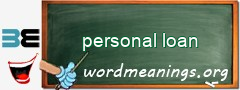 WordMeaning blackboard for personal loan